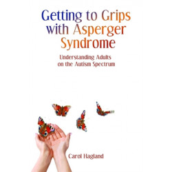 Getting to Grips with Asperger Syndrome: Understanding Adults on the Autism Spectrum