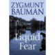 Liquid Fear