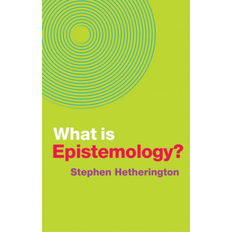 What is Epistemology?