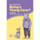 Can I Tell You About Being a Young Carer?: A Guide for Children, Family and Professionals