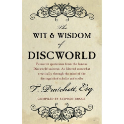 The Wit And Wisdom Of Discworld