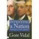 Inventing a Nation: Washington, Adams, Jefferson