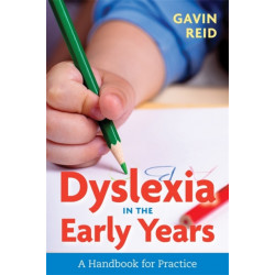 Dyslexia in the Early Years: A Handbook for Practice