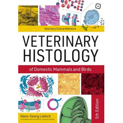 Veterinary Histology of Domestic Mammals and Birds 5th Edition: Textbook and Colour Atlas