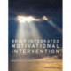 Brief Integrated Motivational Intervention: A Treatment Manual for Co-occuring Mental Health and Substance Use Problems