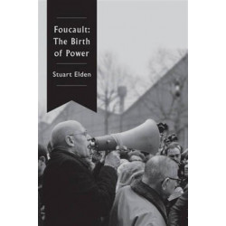 Foucault: The Birth of Power