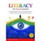Literacy for Visual Learners: Teaching Children with Learning Differences to Read, Write, Communicate and Create