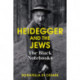 Heidegger and the Jews: The Black Notebooks
