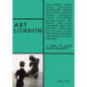 Art London: A Guide to Places, Events and Artists