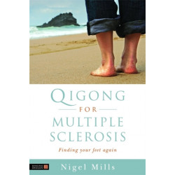 Qigong for Multiple Sclerosis: Finding Your Feet Again