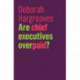 Are Chief Executives Overpaid?