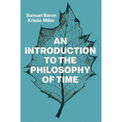 An Introduction to the Philosophy of Time