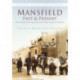 Mansfield Past and Present: The Changing Face of the Town and its People