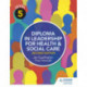 Level 5 Diploma in Leadership for Health and Social Care 2nd Edition