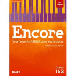 Encore: Book 1, Grades 1 & 2: Your favourite ABRSM piano exam pieces