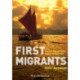 First Migrants: Ancient Migration in Global Perspective