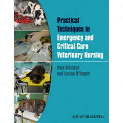 Practical Emergency and Critical Care Veterinary Nursing