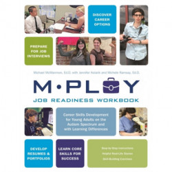 Mploy – A Job Readiness Workbook: Career Skills Development for Young Adults on the Autism Spectrum and with Learning Difficulties