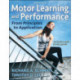 Motor Learning and Performance: From Principles to Application