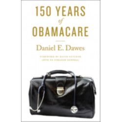 150 Years of ObamaCare