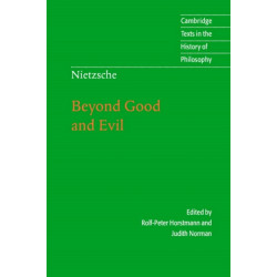 Nietzsche: Beyond Good and Evil: Prelude to a Philosophy of the Future