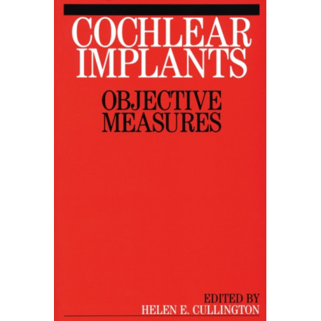Cochlear Implants: Objective Measures