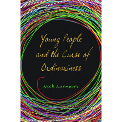 Young People and the Curse of Ordinariness