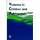 Violence in Children and Adolescents