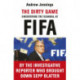 The Dirty Game: Uncovering the Scandal at FIFA
