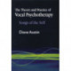 The Theory and Practice of Vocal Psychotherapy: Songs of the Self