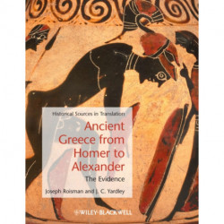 Ancient Greece from Homer to Alexander: The Evidence
