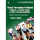 Visual Perception Problems in Children with AD/HD, Autism, and Other Learning Disabilities: A Guide for Parents and Professionals