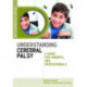 Understanding Cerebral Palsy: A Guide for Parents and Professionals