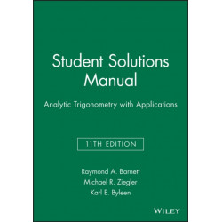 Analytic Trigonometry with Applications, 11e Student Solutions Manual