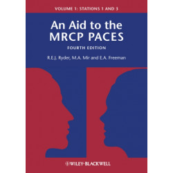 An Aid to the MRCP PACES, Volume 1: Stations 1 and 3