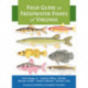Field Guide to Freshwater Fishes of Virginia