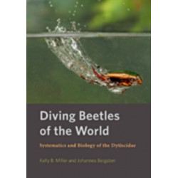 Diving Beetles of the World: Systematics and Biology of the Dytiscidae
