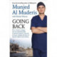 Going Back: How a former refugee, now an internationally acclaimed surgeon, returned to Iraq to change the lives of injured soldiers and civilians