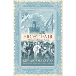 The Frost Fair: The thrilling historical whodunnit