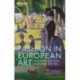 Fashion in European Art: Dress and Identity, Politics and the Body, 1775-1925