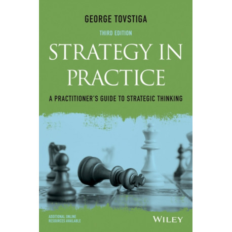 Strategy in Practice: A Practitioner's Guide to Strategic Thinking