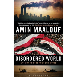 Disordered World: A Vision for the Post-9/11 World