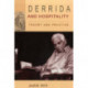Derrida and Hospitality: Theory and Practice
