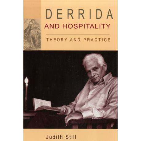 Derrida and Hospitality: Theory and Practice