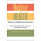 Nudging Health: Health Law and Behavioral Economics