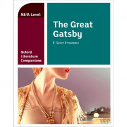 Oxford Literature Companions: The Great Gatsby: With all you need to know for your 2022 assessments