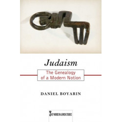 Judaism: The Genealogy of a Modern Notion