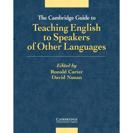 The Cambridge Guide to Teaching English to Speakers of Other Languages