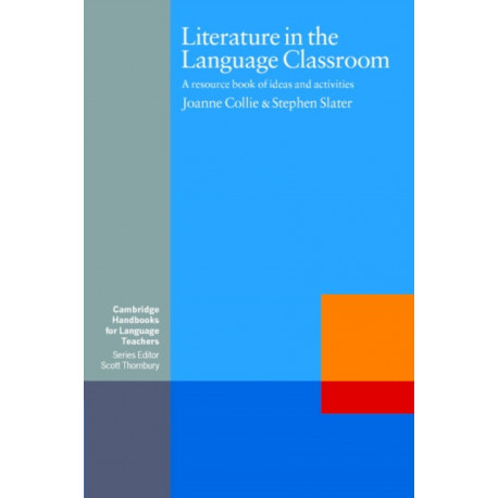 Literature in the Language Classroom: A Resource Book of Ideas and Activities