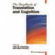 The Handbook of Translation and Cognition